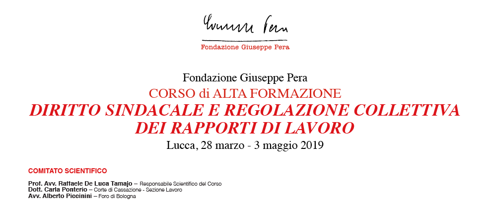 Fondazione Giuseppe Pera: CORSO di ALTA FORMAZIONE-DIRITTO SINDACALE E REGOLAZIONE COLLETTIVA DEI RAPPORTI DI LAVORO